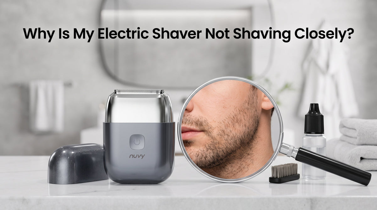 Why Is My Electric Shaver Not Shaving Closely? 8 Common Reasons and Fixes